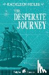 Fidler, Kathleen - The Desperate Journey