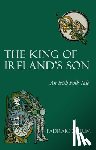 Colum, Padraic - The King of Ireland's Son