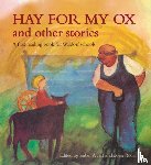 Wyatt, Isabel - Hay for My Ox and Other Stories