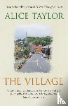 Taylor, Alice - The Village