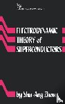 Shu-Ang (Ericsson Telecom AB, Sweden) Zhou - Electrodynamic Theory of Superconductors
