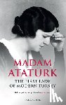 Calislar, Ipek - Madam Ataturk