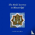 Qaddumi, Hooda, Hodgkinson, Vanessa - The Birds Journey to Mount Qaf