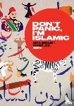  - Don't Panic, I'm Islamic