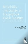  - Reliability and Safety In Hazardous Work Systems
