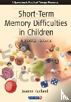 Rudland, Joanne - Short-Term Memory Difficulties in Children