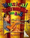 Kalman, Bobbie - Musical Instruments from A to Z