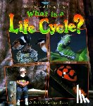 Kalman, Bobbie - What Is a Life Cycle?