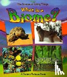 Kalman, Bobbie - What Is A Biome?