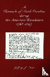 Crow, Jeffrey J. - A Chronicle of North Carolina During American Revolution, 1763-1789