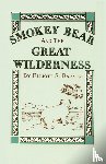 Barker, Elliott S - Smokey Bear and the Great Wilderness