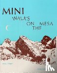 Cooper, Ursula - Mini Walks on the Mesa