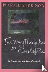 Stedman, Myrtle - The Way Things Are or Could Be, A New Consciousness