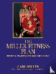 Miller, Carl - The Miller Fitness Plan