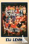 Levin, Eli - Santa Fe Bohemia (Softcover)