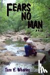 Whatley, Tom V - Fears No Man