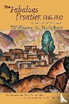 Keleher, William Aloysius - The Fabulous Frontier, 1846-1912