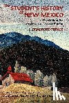 Prince, L Bradford, Prince, Lebaron Bradford - The Student's History of New Mexico