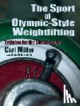 Miller, Carl - The Sport of Olympic-Style Weightlifting