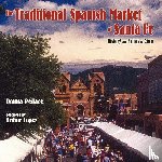 Pedace, Donna - The Traditional Spanish Market of Santa Fe