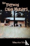 Moya, Maurice - The Torreon Cabin Murders