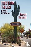 Burgess, Harvey - Tucson Tales
