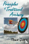 Grissom, Thomas - Principles of Traditional Archery