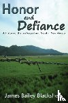 Blackshear, James Bailey - Honor and Defiance