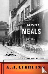 Liebling, A. J. - Between Meals
