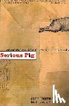 Thorne, John - Serious Pig