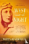 Markham, Beryl - West With the Night