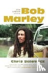 Salewicz, Chris - Bob Marley: The Untold Story