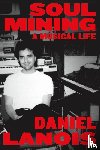 Lanois, Daniel - Soul Mining