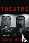 Mamet, David - Theatre