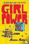 Meltzer, Marisa - Girl Power