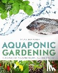 Bernstein, Sylvia - Aquaponic Gardening: A Step-By-Step Guide to Raising Vegetables and Fish Together
