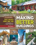 Magwood, Chris - Making Better Buildings