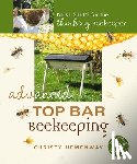 Hemenway, Christy - Advanced Top Bar Beekeeping