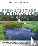 Barnes, Douglas - The Permaculture Earthworks Handbook