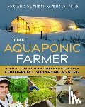 Southern, Adrian, King, Whelm - The Aquaponic Farmer