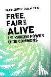 Bollier, David (Director, Helfrich, Silke - Free, Fair, and Alive