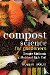 Pavlis, Robert - Compost Science for Gardeners