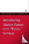 - Introducing Market Forces into 'Public' Services