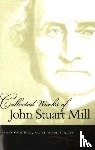 Mill, John Stuart - Mill, J: The Collected Works of John Stuart Mill