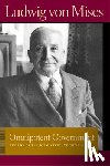 Mises, Ludwig von - Omnipotent Government