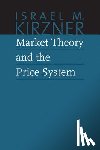  - Market Theory & the Price System