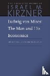 Kirzner, Israel M - Ludwig von Mises