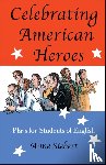 Siebert, Anne - Celebrating American Heroes