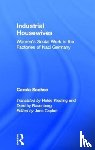Sachse, Carola - Industrial Housewives