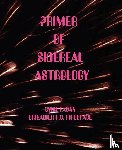 Fagan, Cyril, Firebrace, Roy - Primer of Sidereal Astrology